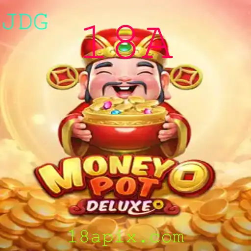 Descubra o Fascinante Jogo MoneyPotDELUXE com ênfase em 18A